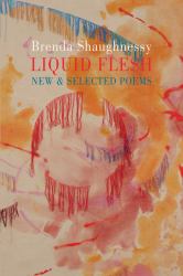 Liquid Flesh : New and Selected Poems