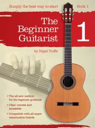 The Beginner Guitarist - Book 1 : Classical Guitar Method