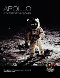 Apollo : A Retrospective Analysis. Monograph in Aerospace History, No. 3 1994