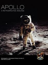 Apollo : A Retrospective Analysis. Monograph in Aerospace History, No. 3 1994