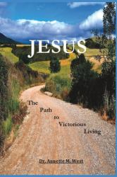 JESUS the Path to Victorious Living