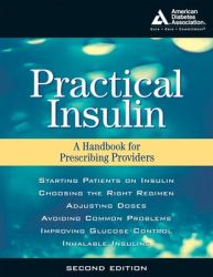 Practical Insulin : A Handbook for Prescribing Providers