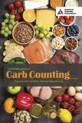 Complete Guide to Carb Counting, 5th Edition : Practical Tools for Better Diabetes Meal Planning