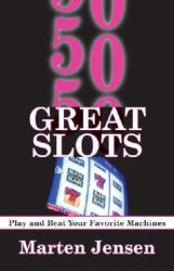 50 Great Slots : How to Play and Beat Your Favorite Machine