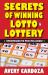 Secrets of Winning Lotto and Lottery