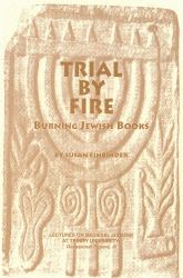 Trial by Fire : Burning Jewish Books