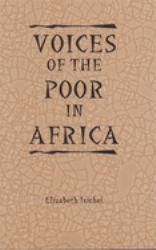 Voices of the Poor in Africa : Moral Economy and the Popular Imagination