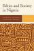 Ethics and Society in Nigeria : Identity, History, Political Theory