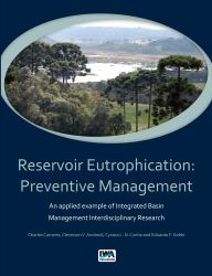 Reservoir Eutrophication : An Applied Example of Integrated Basin Management Interdisciplinary Research: Preventive Management