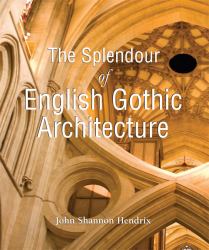 Splendor of English Gothic Architecture