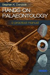Hands-On Palaeontology : A Practical Manual