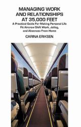 Managing Work and Relationships at 35,000 Feet