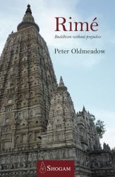 Rime -- Buddhism Without Prejudice : The Nineteenth Century Non-Sectarian Movement and Its Tibetan Context