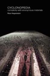 Cyclonopedia : Complicity with anonymous Materials