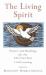 The Living Spirit : Prayers and Readings for the Christian Year The Living Spirit : Prayers and Readings for the Christian Year