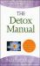 The Detox Manual : Achieving Optimal Health Through Natural Detoxification Therapies