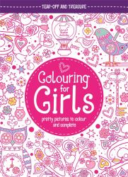 Colouring for Girls : Pretty Pictures to Colour and Complete