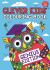 The Clever Kids' Colouring Book : Genius Edition The Clever Kids' Colouring Book : Genius Edition
