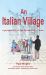 An Italian Village : A Perspective on Life Beside Lake Como