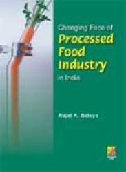 Changing Face of Processed Food Industry in India