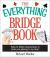 The Everything Bridge Book : Easy-to-Follow Instructions to Have You Playing in No Time