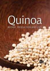 Quinoa : Botany, Production and Uses