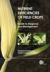 Nutrient Deficiencies of Field Crops : Guide to Diagnosis and Management