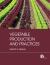 Vegetable Production and Practices Vegetable Production and Practices