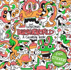 Jon Burgerman's Burgerworld: a Colouring Book : A Colouring Book