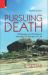 Pursuing Death : Philosophy and Practice of Voluntary Termination of Life