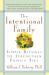 The Intentional Family: : Simple Rituals to Strengthen Family Ties