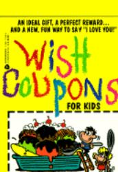 Wish Coupons for Kids : The Book of Yes