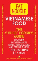 Vietnamese Food : The Street Foodies Guide