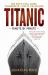 Titanic: Minute by Minute : One Ship's Final Hours, Thousands of Live in the Balance