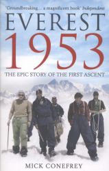 Everest 1953 : The Epic Story of the First Ascent