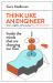 Think Like an Engineer : Inside the Minds That Are Changing Our Lives