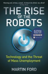 The Rise of the Robots : FT and Mckinsey Business Book of the Year