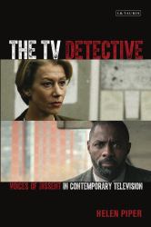 The TV Detective : Voices of Dissent in Contemporary Television