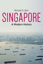 Singapore : A Modern History