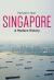 Singapore : A Modern History