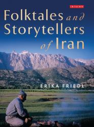 Folktales and Storytellers of Iran : Culture, Ethos and Identity
