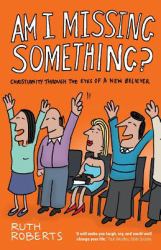 Am I Missing Something?