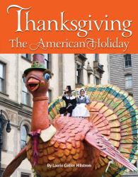 Thanksgiving : The American Holiday