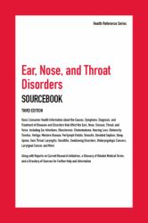 Ear, Nose, and Throat Disorders Sourcebook