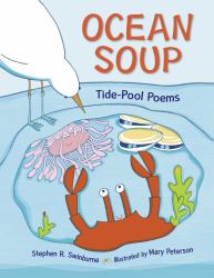 Ocean Soup : Tide-Pool Poems