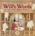 Will's Words : How William Shakespeare Changed the Way You Talk Will's Words : How William Shakespeare Changed the Way You Talk
