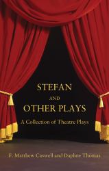 Stefan and other plays