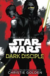 Dark Disciple : Star Wars