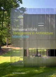 Immaterial World : Transparency in Architecture