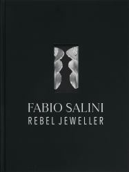 Fabio Salini : Rebel Jeweller